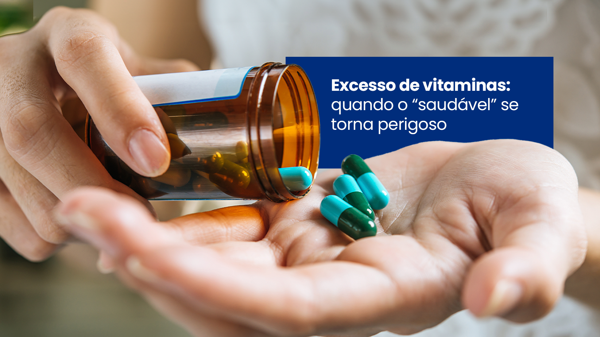 Você sabia que o excesso de vitaminas também faz mal?
