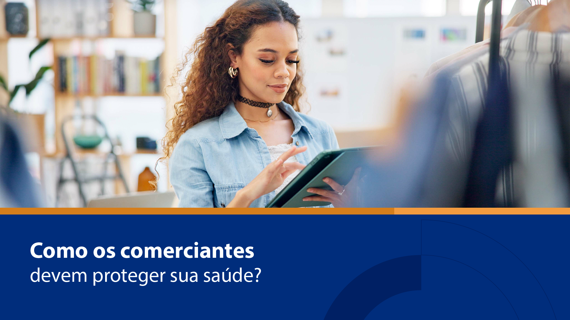 Como os comerciantes devem proteger sua saúde? Confira dicas importantes.